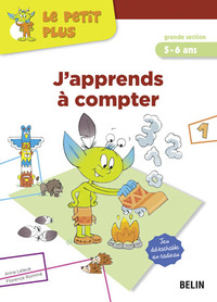 J'APPRENDS A  COMPTER - GRANDE SECTION - 5-6 ANS