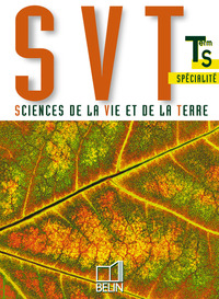 Sciences de la Vie et de la Terre Tle S Spécialité, Livre de l'élève