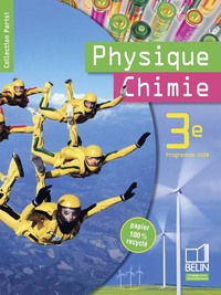 Physique Chimie, Parisi 3e, Livre de l'élève