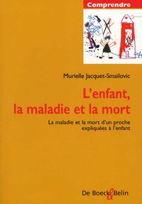 L'enfant, la maladie et la mort