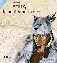 AMISK LE PETIT AMERINDIEN