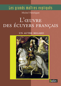 L'oeuvre des écuyers français