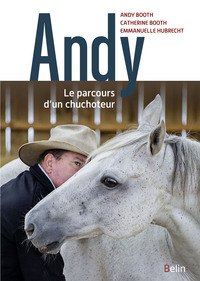 ANDY - LE PARCOURS D'UN CHUCHOTEUR