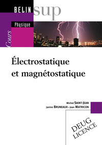 ELECTROSTATIQUE ET MAGNETOSTATIQUE - TOME I