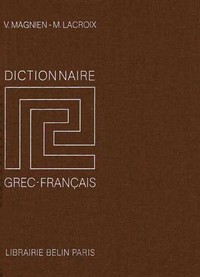 DICTIONNAIRE GREC-FRANCAIS