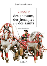 Russie, des chevaux, des hommes et des saints
