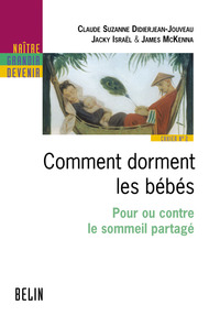 COMMENT DORMENT LES BEBES - POUR OU CONTRE LE SOMMEIL PARTAGE