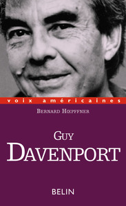 GUY DAVENPORT, L'UTOPIE LOCALISEE