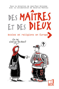 DES MAITRES ET DES DIEUX : ECOLE ET RELIGIONS EN EUROPE