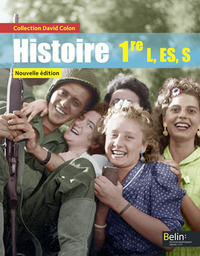 Histoire - Colon 1re L, ES, S, Livre de l'élève