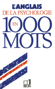 L'anglais de la psychologie en 1000 mots