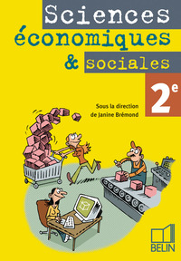 Sciences Economiques et Sociales - Fraisse-D'Olimpio 2de, Livre de l'élève