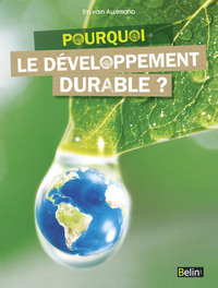 Pourquoi le développement durable?