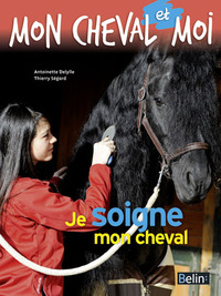 Je soigne mon cheval