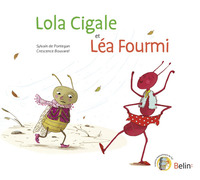 LOLA CIGALE ET LEA FOURMI
