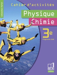 Physique Chimie, Parisi 3e, Cahier d'activités