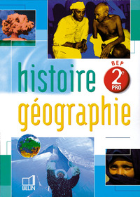 HISTOIRE GEOGRAPHIE - 2E PRO BEP (1998) - MANUEL ELEVE