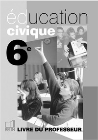 Collection Faron Education civique  6e, Livre du professeur