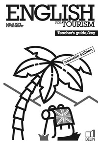 ENGLISH FOR TOURISM. - TEACHER'S GUIDE