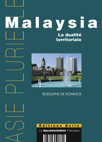 Malaysia : la dualité territoriale