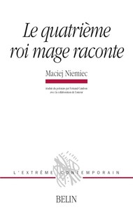 Le quatrième roi mage raconte