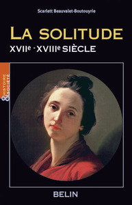 La solitude (XVIIe-XVIIIe siècle)