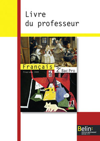 Français 2de Bac Pro, Livre du professeur