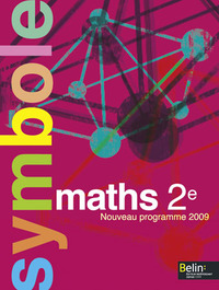 Mathématiques - Symbole 2de, Livre de l'élève Grand Format
