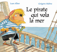 LE PIRATE QUI VOLA LA MER