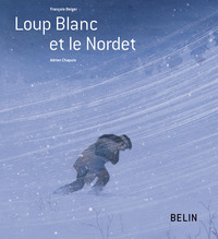 LOUP BLANC ET LE NORDET