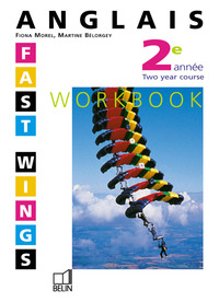 Fast wings Anglais 3e, Cahier d'activités