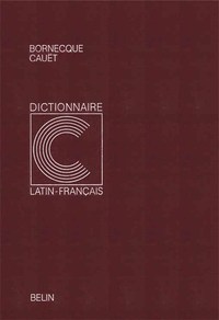 DICTIONNAIRE LATIN - FRANCAIS