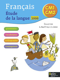 Etude de la langue CM1-CM2, Livre de l'élève