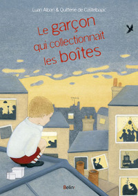 Le garçon qui collectionnait les boîtes