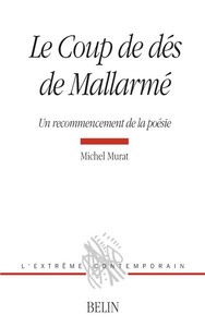 LE COUP DE DES DE MALLARME - UN RECOMMENCEMENT DE LA POESIE