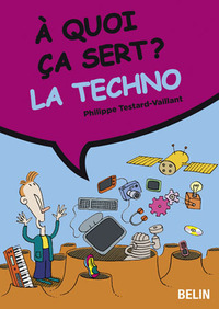 À quoi ça sert ? La techno