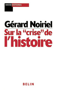Sur la "crise" de l'histoire