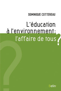 L'éducation à l'environnement: l'affaire de tous ?