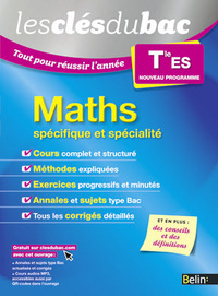 MATHEMATIQUES - TERMINALE ES (SPECIFIQUE ET SPECIALITE) - LES CLES DU BAC