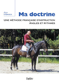 MA DOCTRINE - UNE METHODE FRANCAISE D'INSTRUCTION ANGLES ET RYTHMES