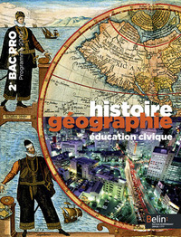 Histoire - Géographie - Education civique 2de Bac Pro, Livre de l'élève Grand format