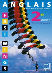 Fast wings Anglais 3e, Livre de l'élève