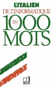 L'italien de l'informatique en 1000 mots