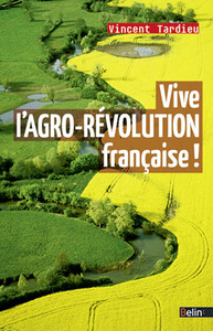 Vive l'AGRO-RÉVOLUTION française!