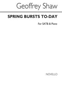 GEOFFREY SHAW: SPRING BURSTS TODAY SATB/PIANO CHANT
