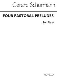 GERARD SCHURMANN: FOUR PASTORAL PRELUDES PIANO