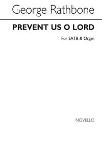 GEORGE RATHBONE: PREVENT US, O LORD (SATB) CHANT