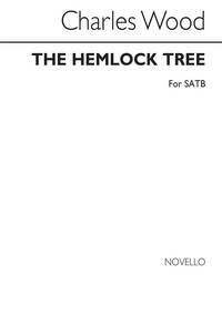 CHARLES WOOD: THE HEMLOCK TREE CHANT