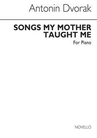 DVORAK SONGS MY MOTHER TAUGHT ME PIANO PIANO