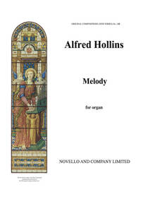 ALFRED HOLLINS: MELODY IN A FLAT FOR ORGAN